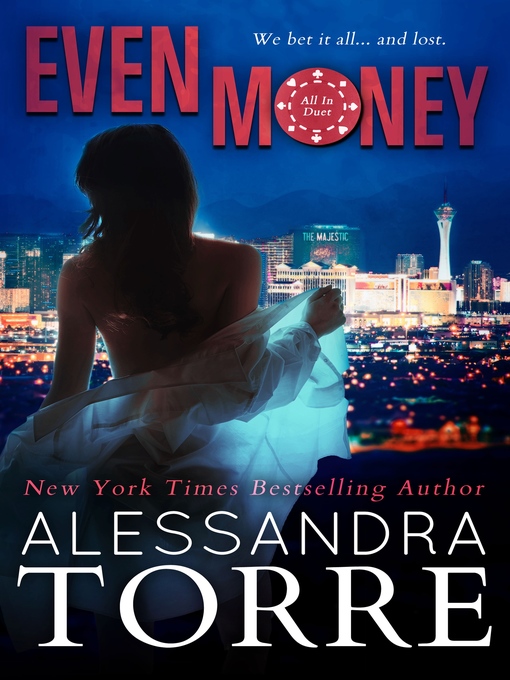 Title details for Even Money by Alessandra Torre - Available